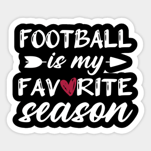 Funny Football is My Favorite Season Sticker